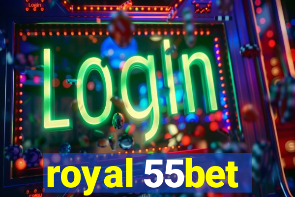 royal 55bet